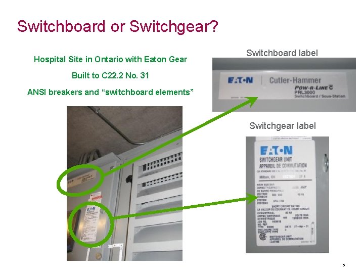 Switchboard or Switchgear? Hospital Site in Ontario with Eaton Gear Switchboard label Built to