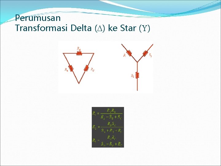 Perumusan Transformasi Delta ( ) ke Star ( ) 