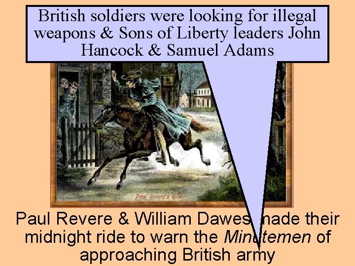 British. The soldiers were are looking for illegal British coming!! weapons & Sons of