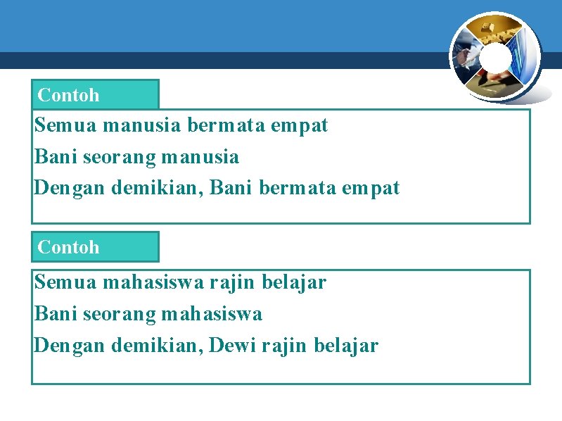 Contoh Semua manusia bermata empat Bani seorang manusia Dengan demikian, Bani bermata empat Contoh