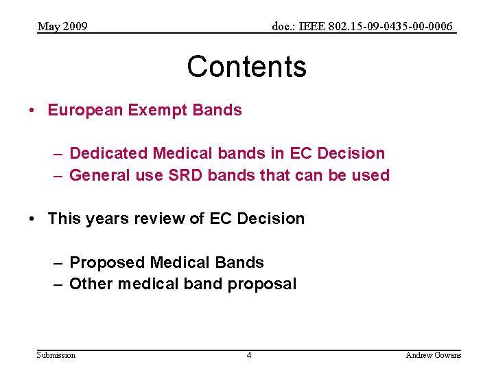 May 2009 doc. : IEEE 802. 15 -09 -0435 -00 -0006 Contents • European May 2009 doc. : IEEE 802. 15 -09 -0435 -00 -0006 Contents • European