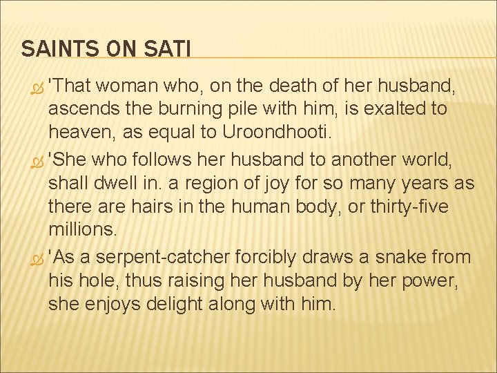 SAINTS ON SATI 'That woman who, on the death of her husband, ascends the