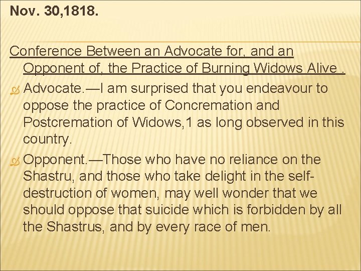 Nov. 30, 1818. Conference Between an Advocate for, and an Opponent of, the Practice