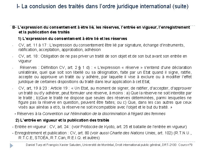 I- La conclusion des traités dans l’ordre juridique international (suite) B- L’expression du consentement