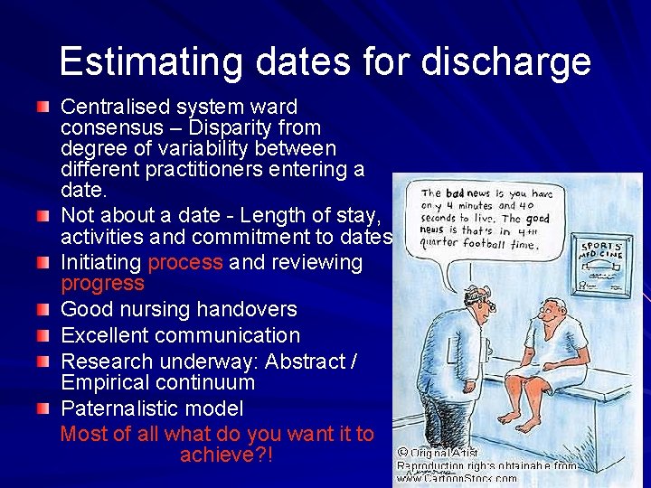 Estimating dates for discharge Centralised system ward consensus – Disparity from degree of variability