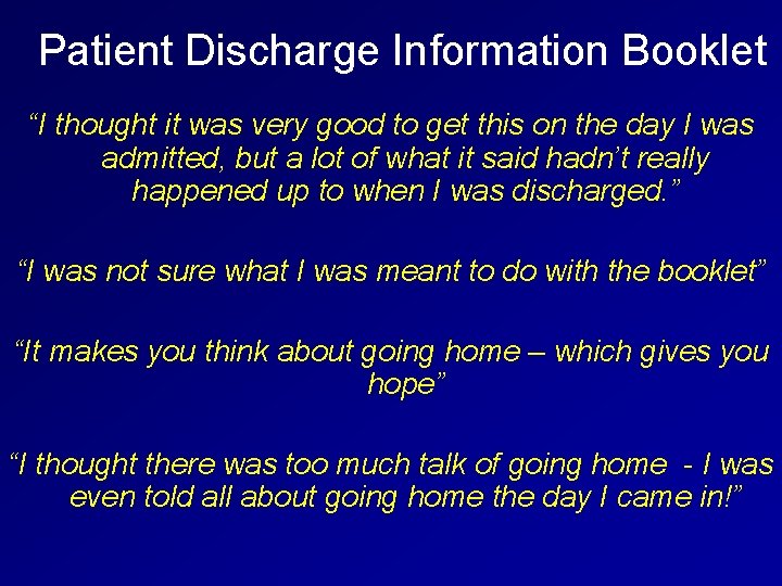 Patient Discharge Information Booklet “I thought it was very good to get this on