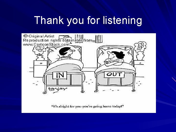 Thank you for listening 