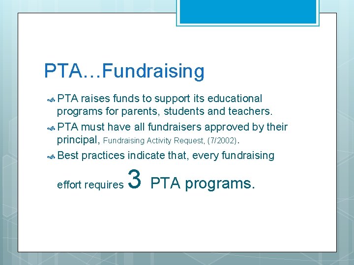 PTA…Fundraising PTA raises funds to support its educational programs for parents, students and teachers.