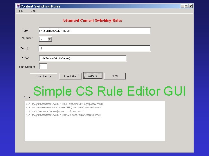 Simple CS Rule Editor GUI Content Switch Edward Chow 