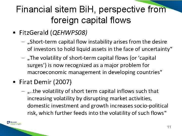Financial sitem Bi. H, perspective from foreign capital flows • Fitz. Gerald (QEHWPS 08)