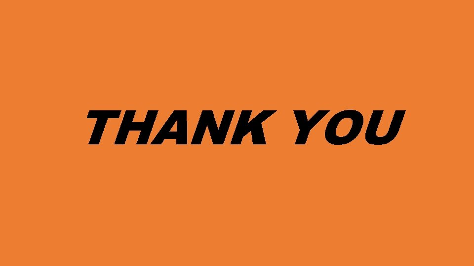 THANK YOU 