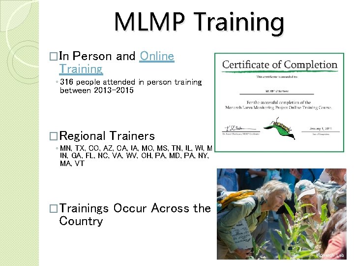MLMP Training �In Person and Online Training ◦ 316 people attended in person training