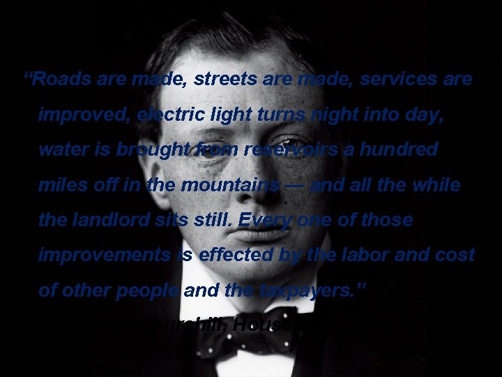“Roads are made, streets are made, services are improved, electric light turns night into “Roads are made, streets are made, services are improved, electric light turns night into