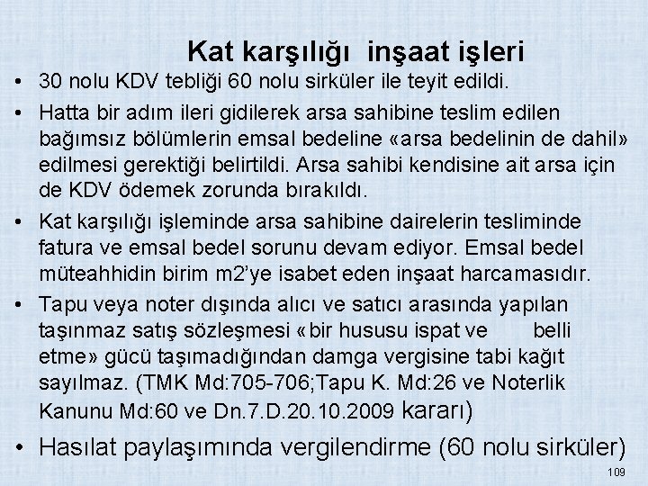 Kat karşılığı inşaat işleri • 30 nolu KDV tebliği 60 nolu sirküler ile teyit