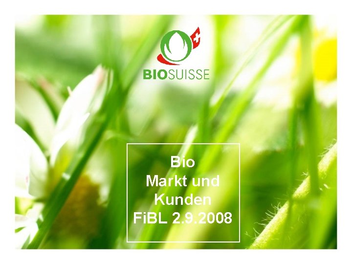 Bio Markt und Kunden Fi. BL 2. 9. 2008 