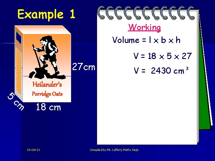 Example 1 Working Volume = l x b x h 27 cm 5 V