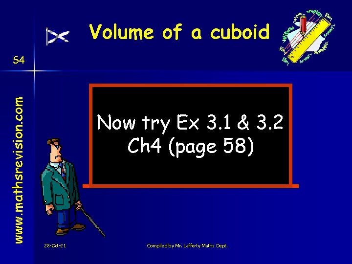 Volume of a cuboid www. mathsrevision. com S 4 Now try Ex 3. 1
