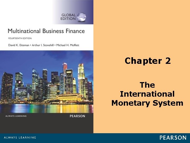 Chapter 2 The International Monetary System 