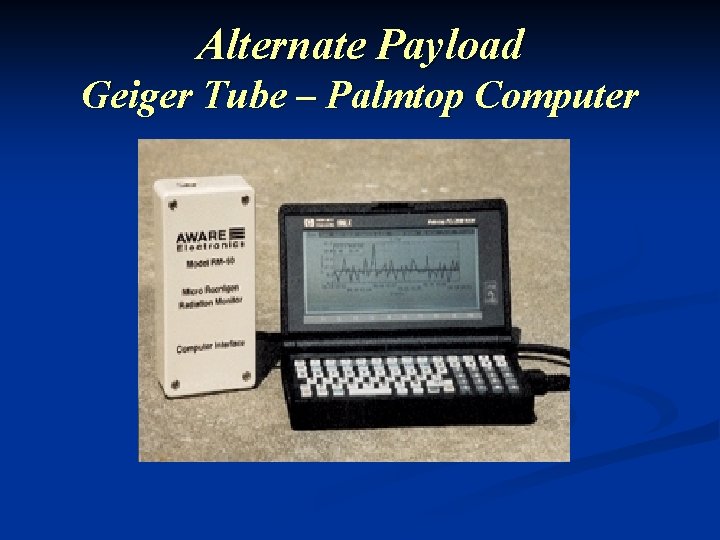 Alternate Payload Geiger Tube – Palmtop Computer 