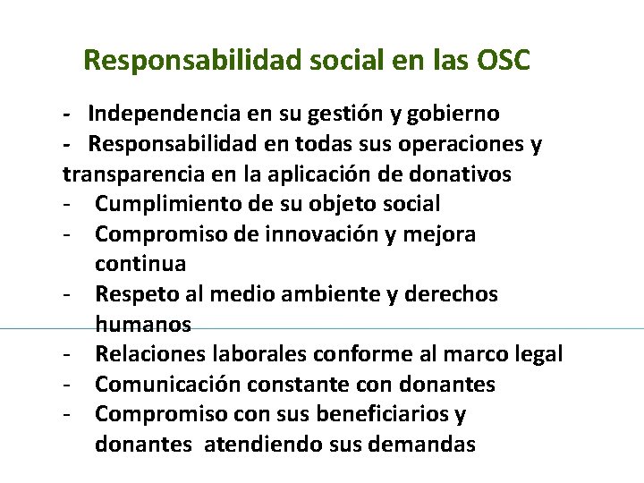 Responsabilidad social en las OSC - Independencia en su gestión y gobierno - Responsabilidad