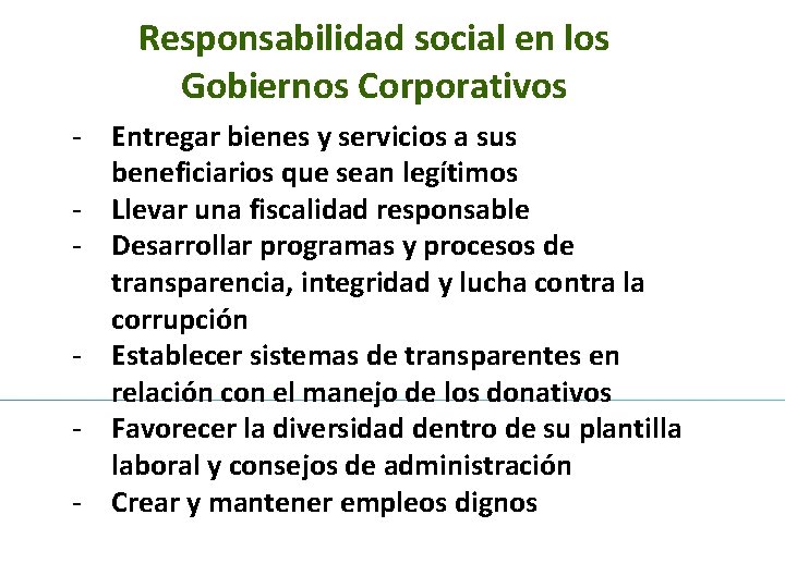 Responsabilidad social en los Gobiernos Corporativos - Entregar bienes y servicios a sus beneficiarios