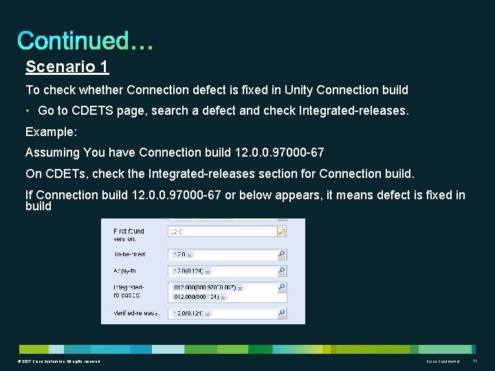 Scenario 1 To check whether Connection defect is fixed in Unity Connection build •