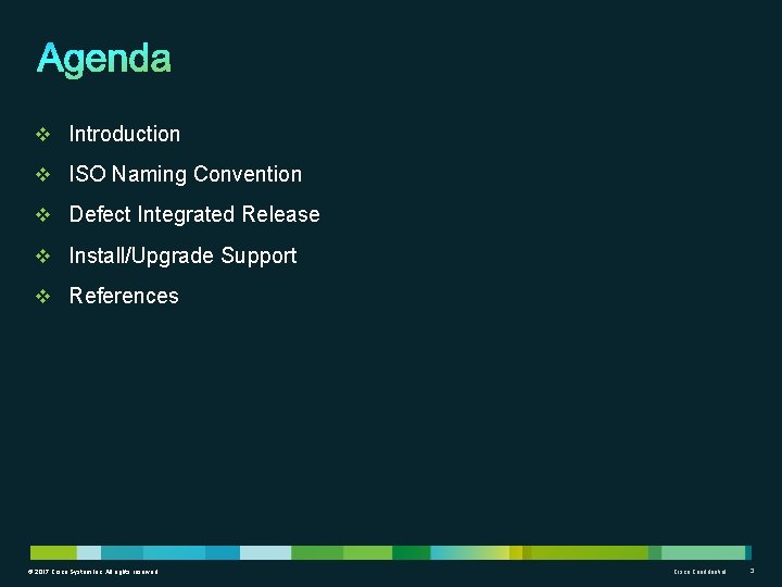 v Introduction v ISO Naming Convention v Defect Integrated Release v Install/Upgrade Support v