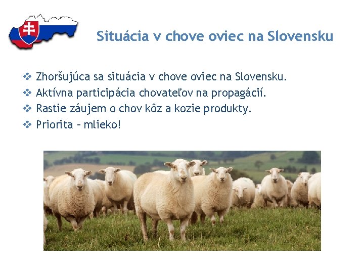 Situácia v chove oviec na Slovensku v v Zhoršujúca sa situácia v chove oviec