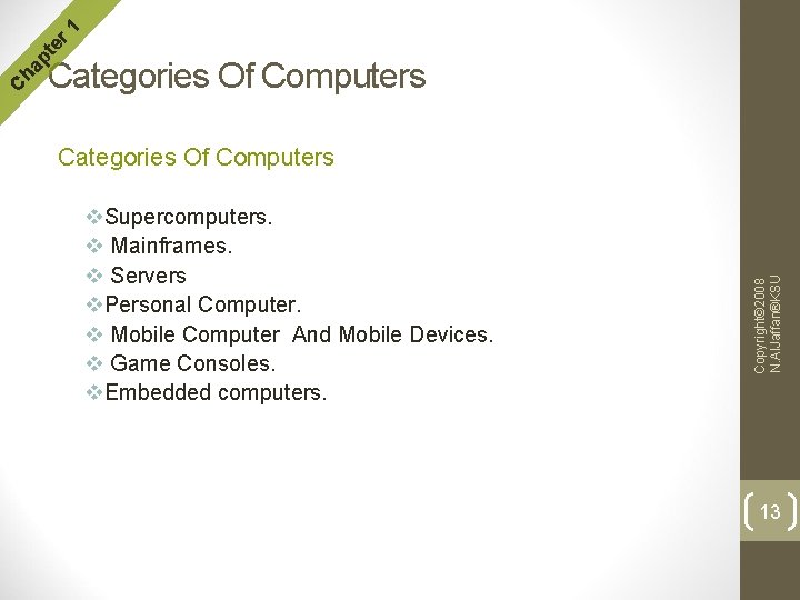 r 1 te Categories Of Computers v. Supercomputers. v Mainframes. v Servers v. Personal r 1 te Categories Of Computers v. Supercomputers. v Mainframes. v Servers v. Personal