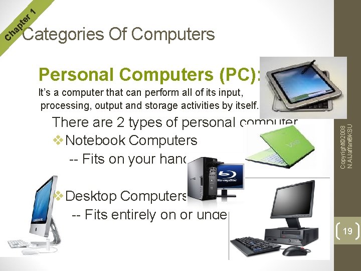 r 1 te Personal Computers (PC): It’s a computer that can perform all of r 1 te Personal Computers (PC): It’s a computer that can perform all of