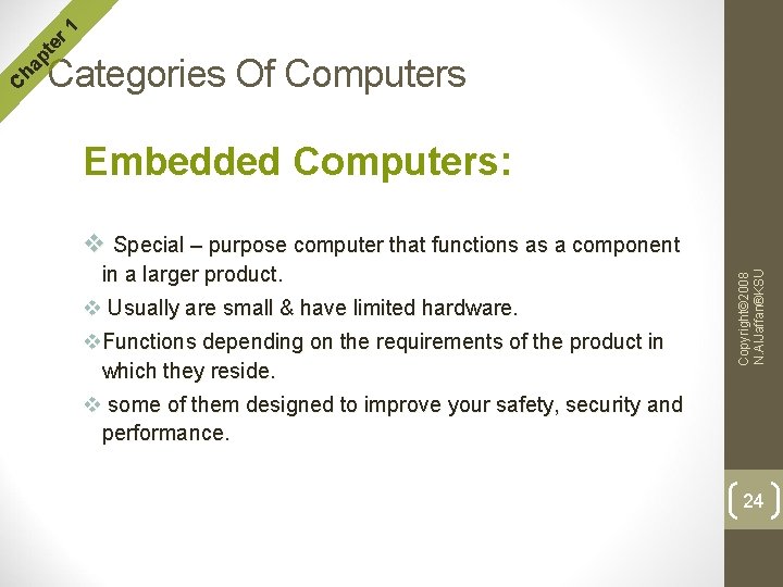 r 1 te Embedded Computers: v Special – purpose computer that functions as a r 1 te Embedded Computers: v Special – purpose computer that functions as a