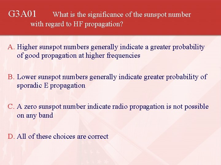 G 3 A 01 What is the significance of the sunspot number with regard