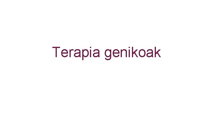 Terapia genikoak 