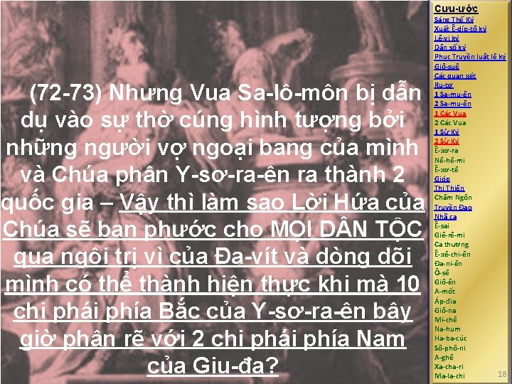 Cựu-ước (72 -73) Nhưng Vua Sa-lô-môn bị dẫn dụ vào sự thờ cúng hình