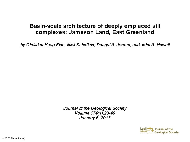 Basin-scale architecture of deeply emplaced sill complexes: Jameson Land, East Greenland by Christian Haug