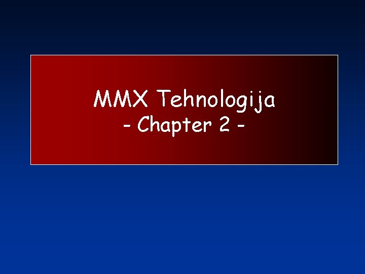 MMX Tehnologija - Chapter 2 - 