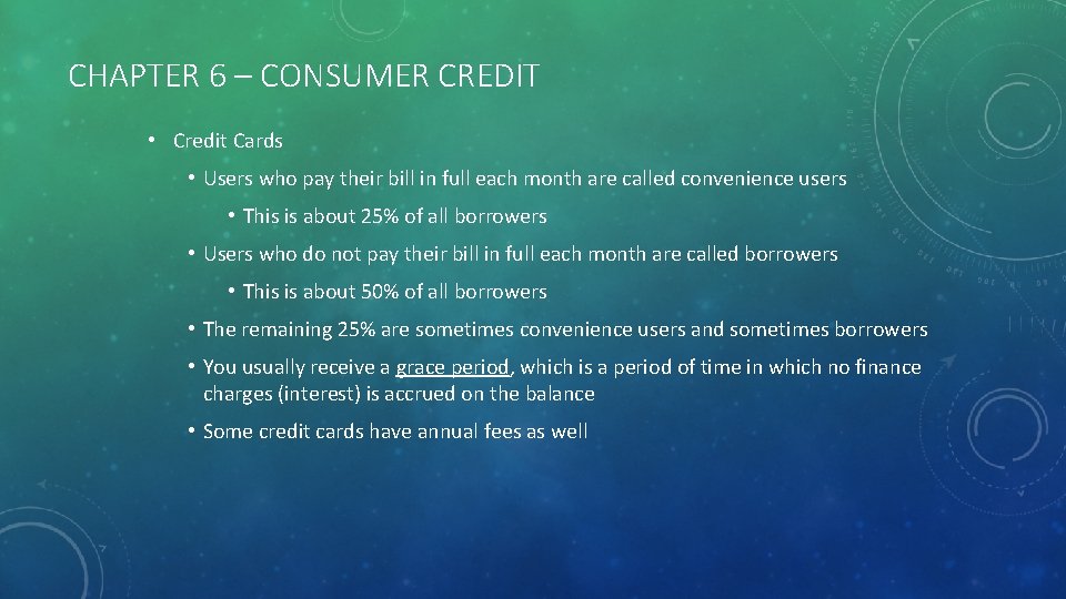 CHAPTER 6 – CONSUMER CREDIT • Credit Cards • Users who pay their bill