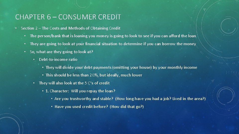 CHAPTER 6 – CONSUMER CREDIT • Section 2 – The Costs and Methods of