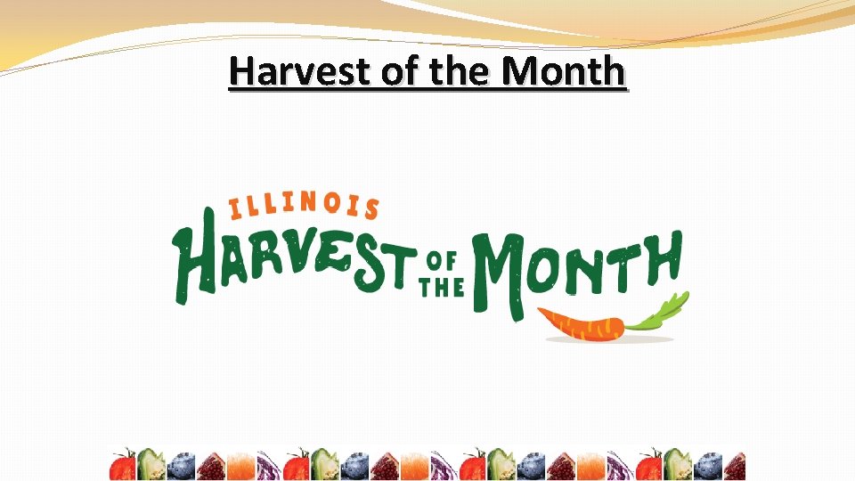 Harvest of the Month 