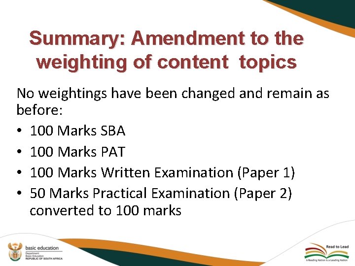 Summary: Amendment to the weighting of content topics No weightings have been changed and