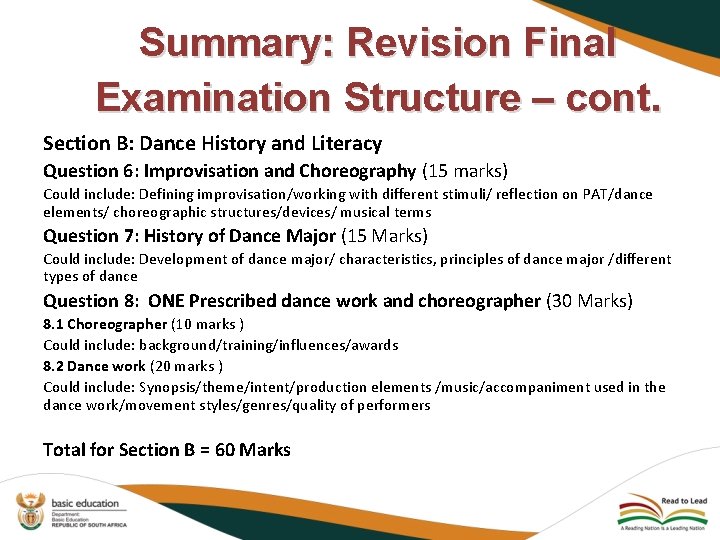 Summary: Revision Final Examination Structure – cont. Section B: Dance History and Literacy Question