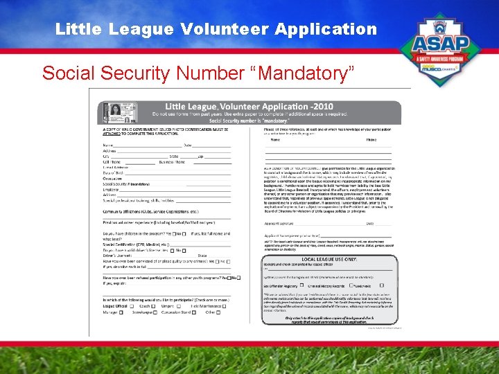 Little League Volunteer Application Social Security Number “Mandatory” 