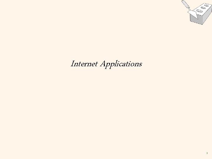 Internet Applications 1 