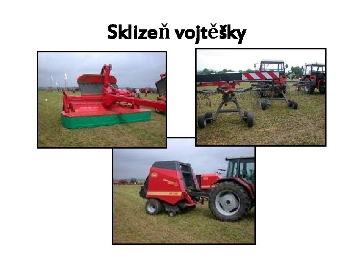 Sklizeň vojtěšky 