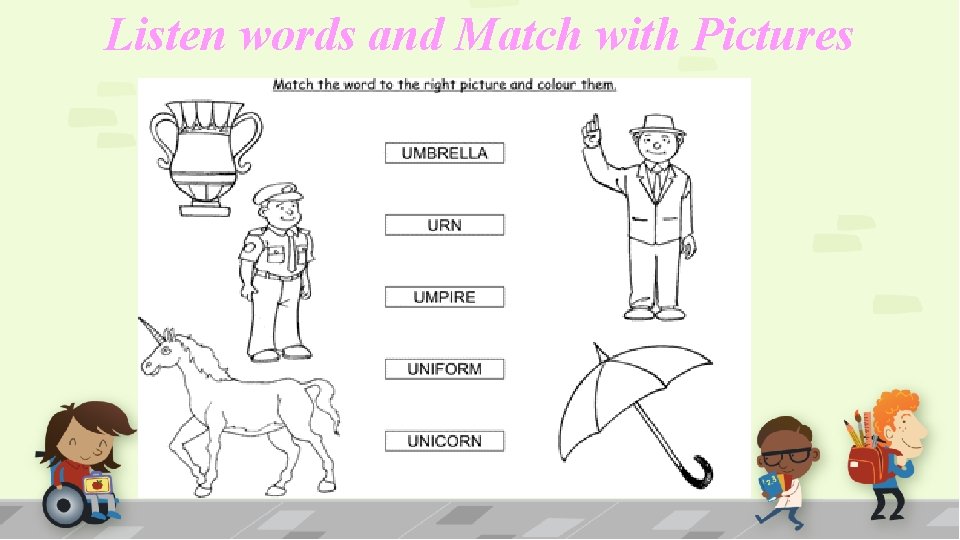 Listen words and Match with Pictures 