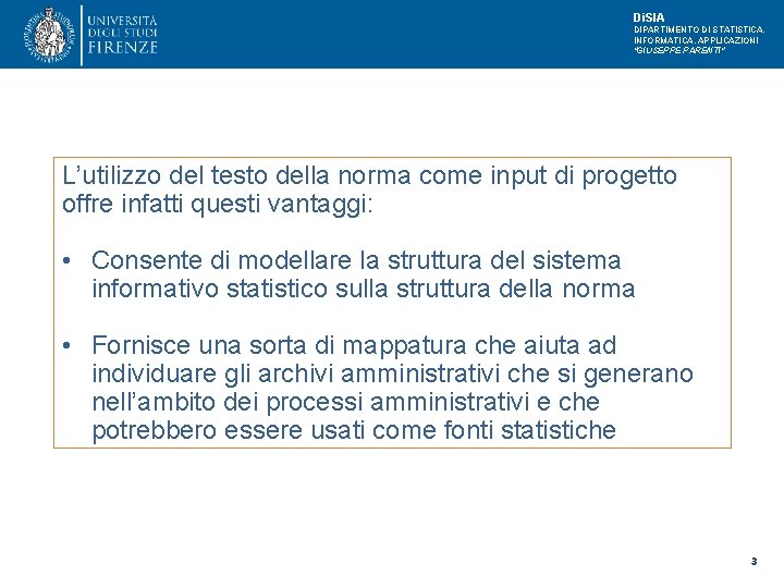 Di. SIA DIPARTIMENTO DI STATISTICA, INFORMATICA, APPLICAZIONI "GIUSEPPE PARENTI" L’utilizzo del testo della norma