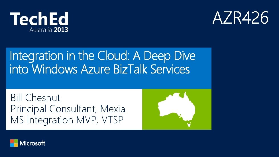 Bill Chesnut Principal Consultant, Mexia MS Integration MVP, VTSP 