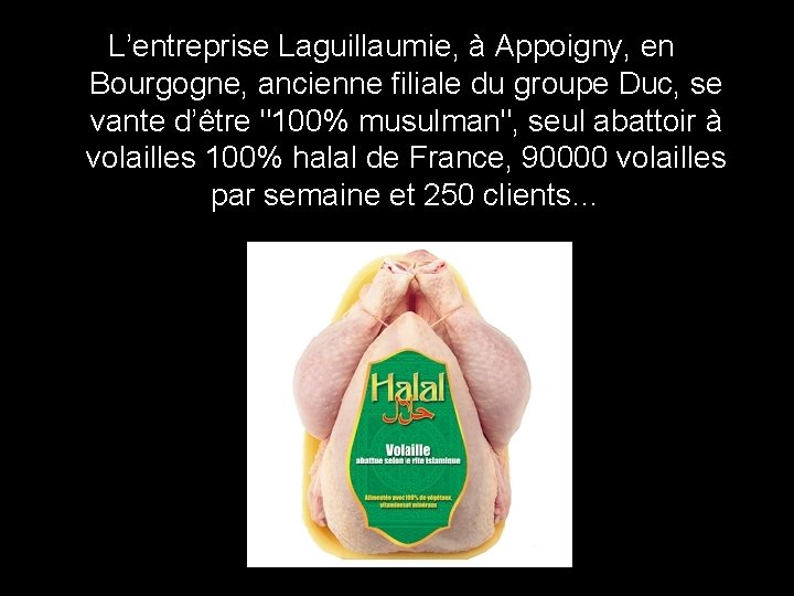 L’entreprise Laguillaumie, à Appoigny, en Bourgogne, ancienne filiale du groupe Duc, se vante d’être