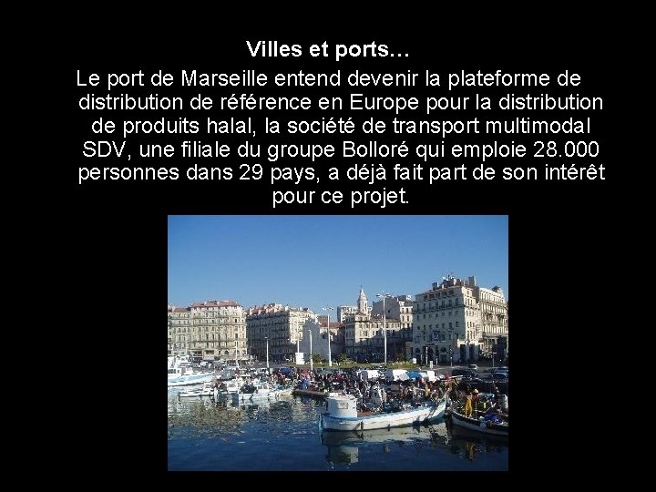 Villes et ports… Le port de Marseille entend devenir la plateforme de distribution de