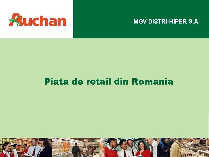 MGV DISTRI-HIPER S. A. Piata de retail din Romania 